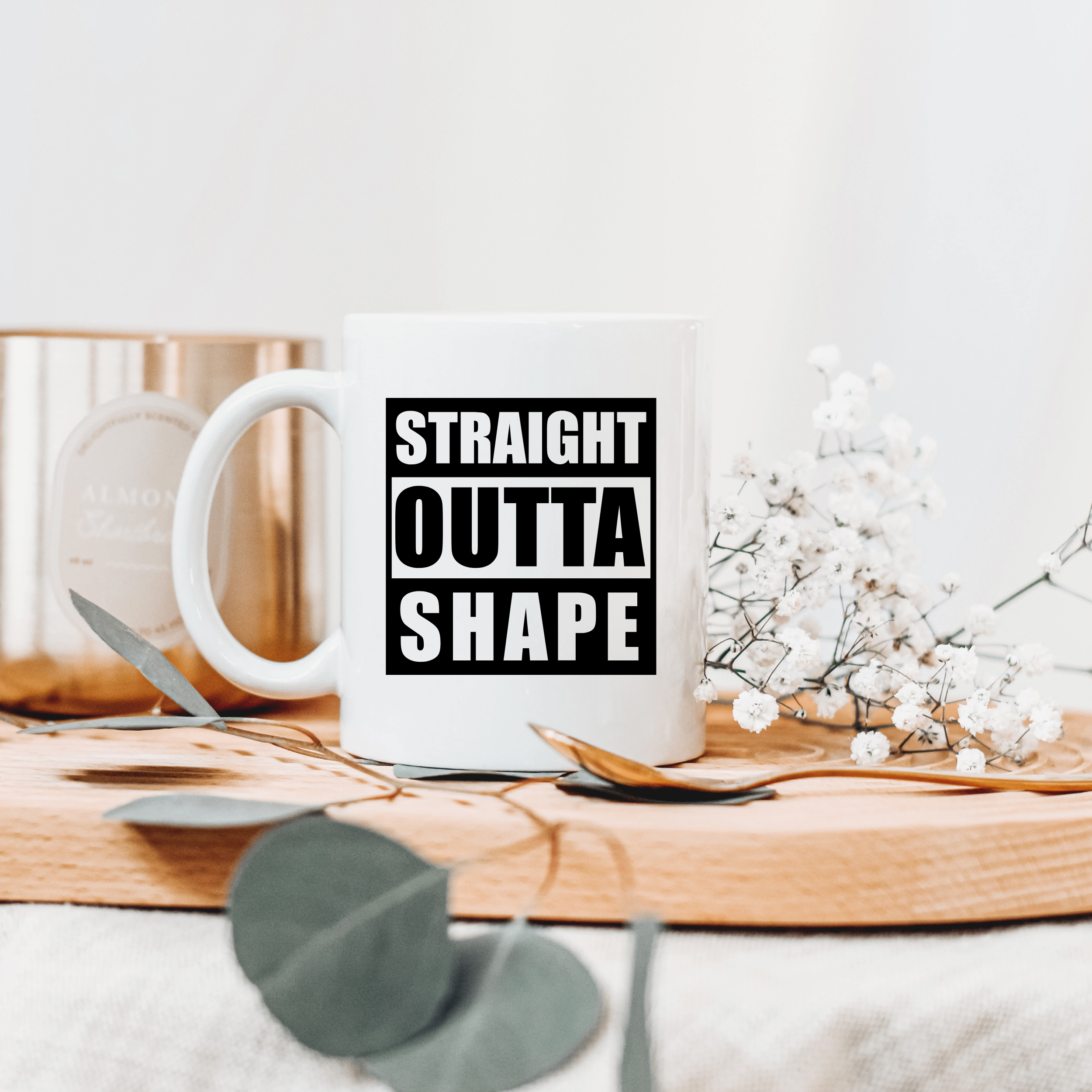 Straight Outta Shape SVG PNG JPG