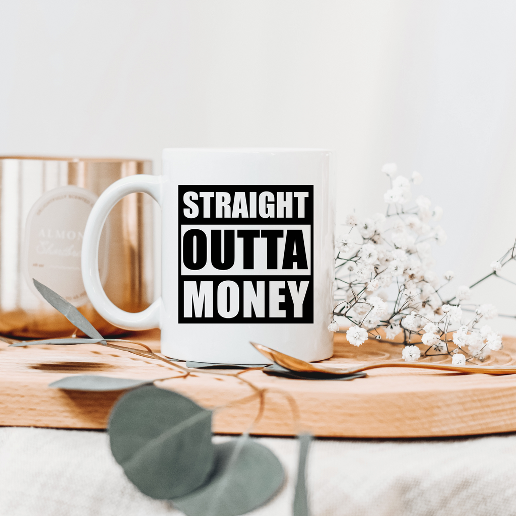 Straight Outta Money SVG PNG JPG