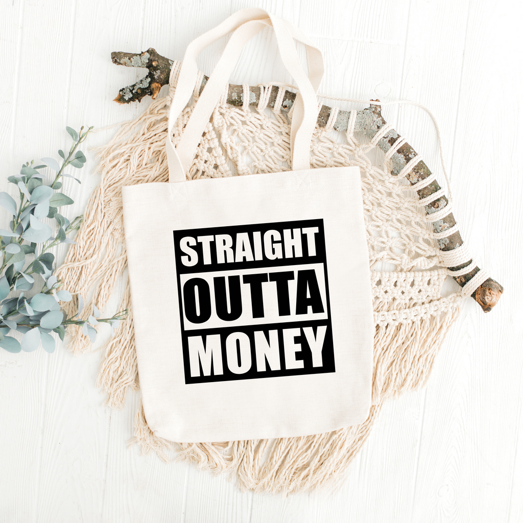 Straight Outta Money SVG PNG JPG