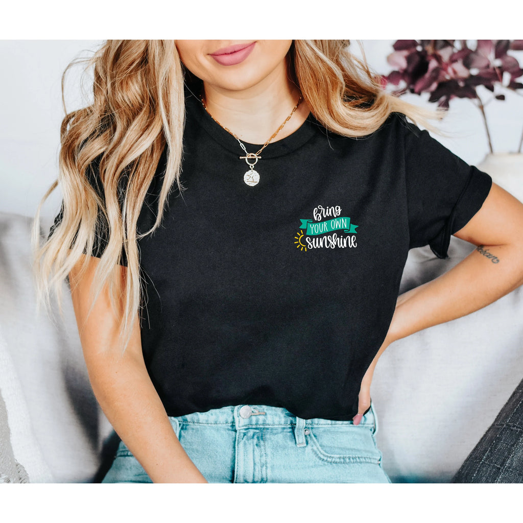 Bring Your Own Sunshine Tee